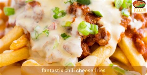 fantastix chili cheese fries