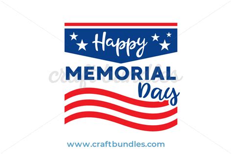 Happy Memorial Day SVG Cut File - CraftBundles