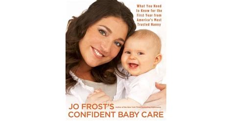 Jo Frost's Confident Baby Care: What You Need to Know for the First ...