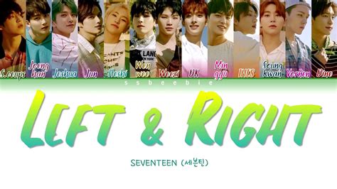 SEVENTEEN (세븐틴) - Left & Right (Color Coded Lyrics HAN/ROM/ENG) - YouTube