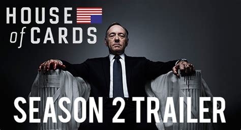 House of Cards Season 2 Trailer