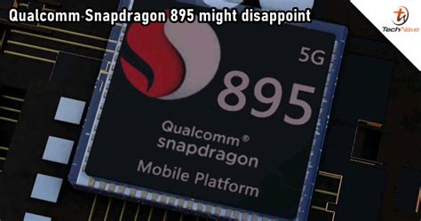 Qualcomm Snapdragon 895 is said to be less powerful than Apple A15 ...