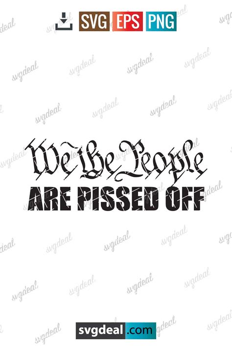 Free We The People Are Pissed Off SVG - SVGDeal.com