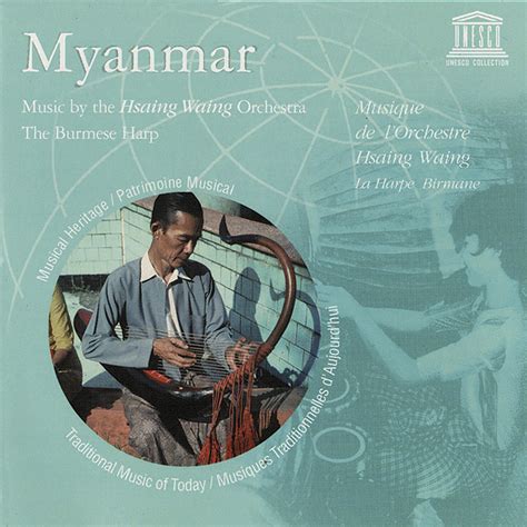 Myanmar: Music by the Hsaing Waing Orchestra: The Burmese Harp | Smithsonian Folkways Recordings