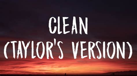 Taylor Swift - Clean [Lyrics] (Taylor's Version) - YouTube