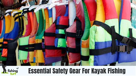 Essential Kayak Fishing Safety Gear: Secure Your Adventure