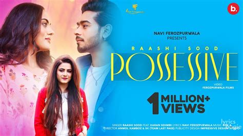 POSSESSIVE LYRICS - Raashi Sood, Karan Sehmbi - Ft. Karan Sehmbi, Himanshi Parashar | LyricsBogie