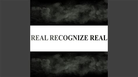 Real Recognize Real - YouTube