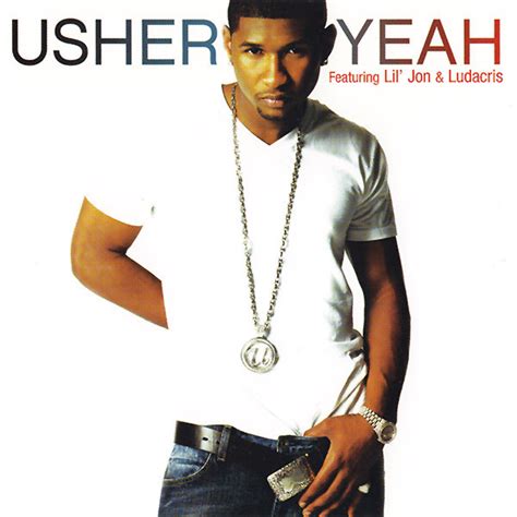 Usher Featuring Lil' Jon & Ludacris - Yeah! (CD) at Discogs