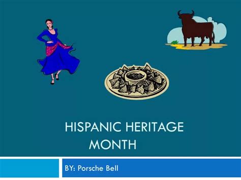 PPT - HISPANIC HERITAGE month PowerPoint Presentation, free download - ID:2326464