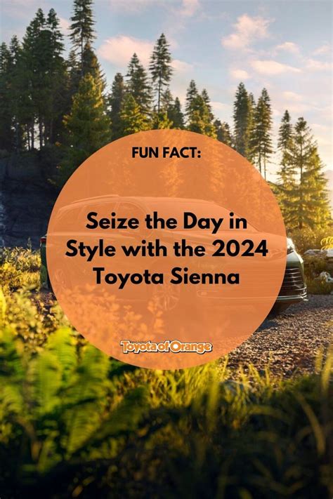 an orange circle with the words seize the day in style with the toyota sienna