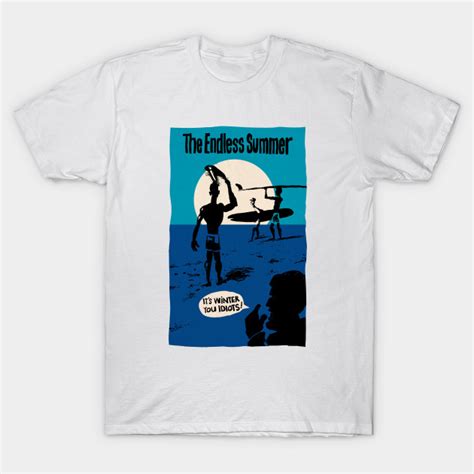 Endless Summer? - Summer - T-Shirt | TeePublic