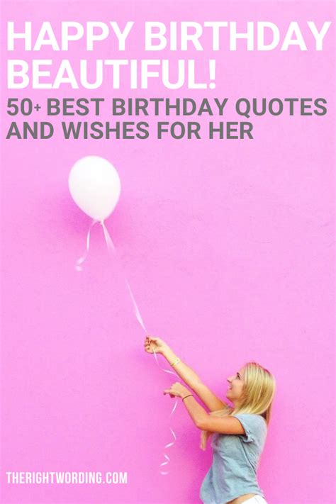 Happy Birthday Beautiful! 50+ Best Birthday Quotes And Wishes For Her