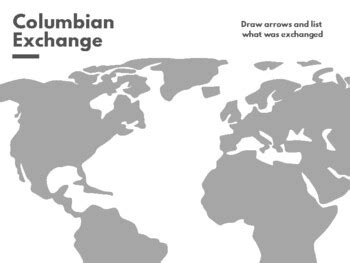 World History: Columbian Exchange Map Activity by Shannon Patron