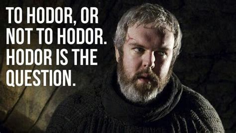 Hodor! | Hodor meme, Hodor, Memes