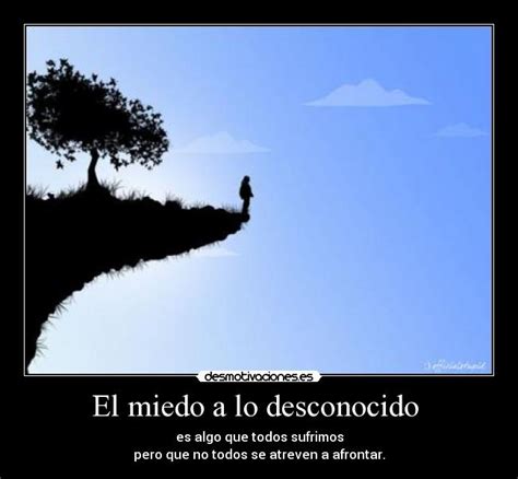 El miedo a lo desconocido | Desmotivaciones