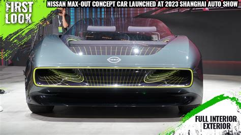 Nissan Max-Out Concept Car Launched At 2023 Shanghai Auto Show - Full ...