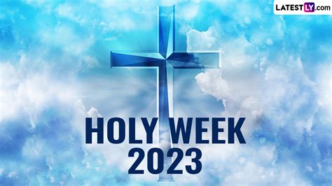 Festivals & Events News | Observe Holy Week 2023 With Quotes, GIFs, Images, WhatsApp Messages ...