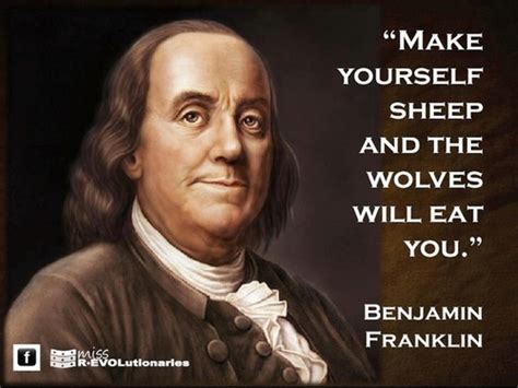 90 Miles From Tyranny : Benjamin Franklin Quotes