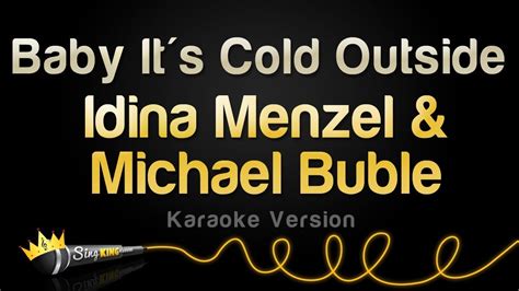 Idina Menzel & Michael Bublé - Baby It's Cold Outside (Karaoke Version) - YouTube