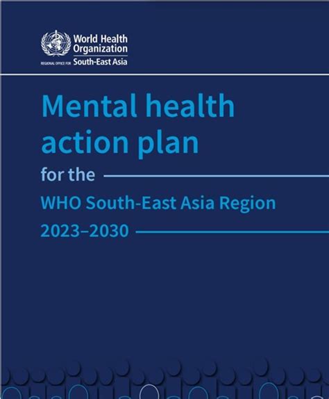 Mental health action plan for the WHO South-East Asia Region 2023–2030