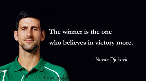 Novak Djokovic Quotes - Well Quo