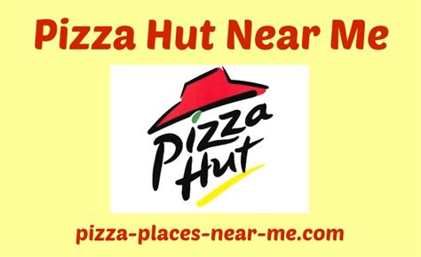 Pizza Hut Near Me