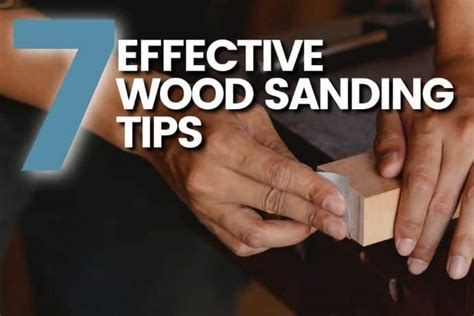 How To Sand Wood? 7 Effective Wood Sanding Tips YOU NEED TO KNOW!