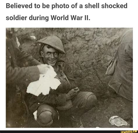 Believed to be photo of a shell shocked soldier during World War II. - iFunny