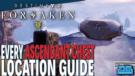 DESTINY 2 : FORSAKEN | All 10 ASCENDANT CHEST LOCATIONS GUIDE - YouTube