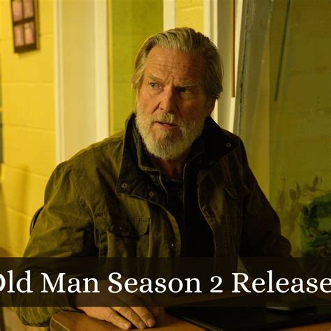 The Old Man Season 2 Release Date, Cast And Official Trailer! Check New ...