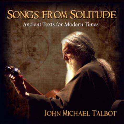 John Michael Talbot - Songs from Solitude | iHeart