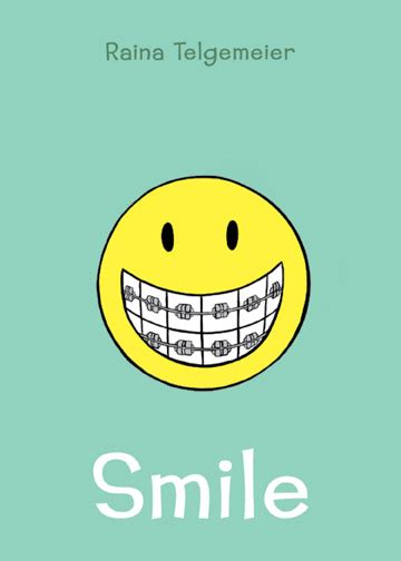 Book Review: Smile by Raina Telgemeier - The Hub