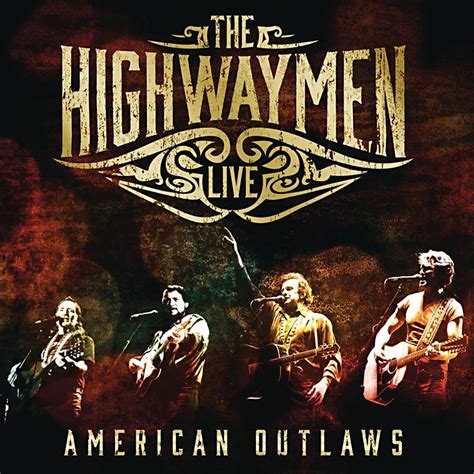 The Highwaymen: Live – American Outlaws Album Review - Music - The ...