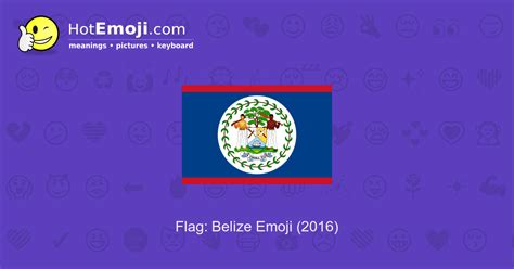 🇧🇿 Flag: Belize Emoji Meaning with Pictures: from A to Z