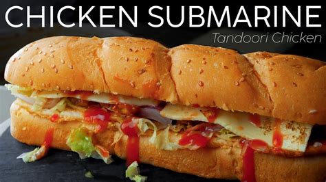 Tandoori Chicken Submarine Bun Recipe | Homemade Sub Sandwich | Submarine Bun Recipe - YouTube