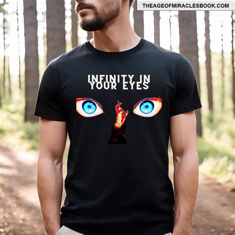 Gojo Infinity In Your Eyes T-shirt