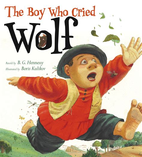 The Boy Who Cried Wolf | Book by B. G. Hennessy, Boris Kulikov | Official Publisher Page | Simon ...