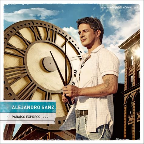 Alejandro Sanz - Paraíso express Lyrics and Tracklist | Genius