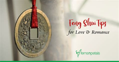 Feng Shui Tips to Enhance Love & Romance in Life