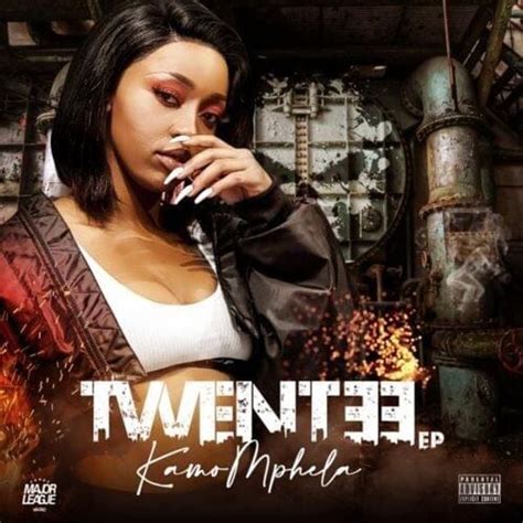 Kamo Mphela - Twentee - EP Lyrics and Tracklist | Genius