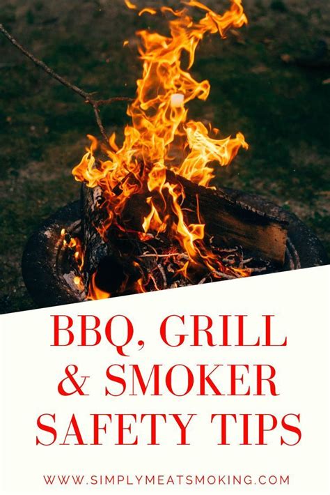 Step by Step Guide to Barbecue, Smoker And Gas Grill Safety | Grilling tips, Bbq hacks, Grilling