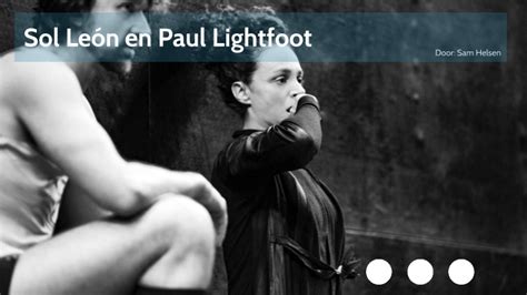 sol leon and paul lightfoot by sam helsen on Prezi