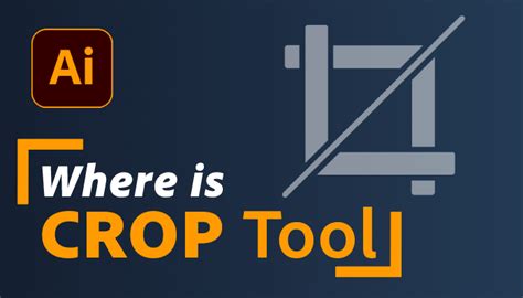 Where is the Crop Tool in Illustrator - ezGYD.com