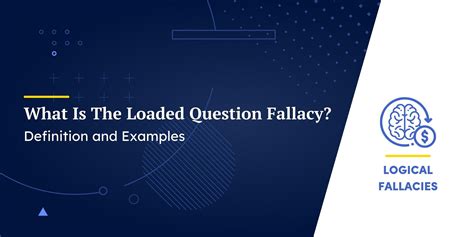 What Is The Loaded Question Fallacy? Definition and Examples