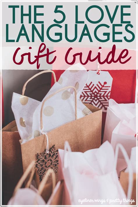 Gift ideas for each of the 5 love languages - ew & pt