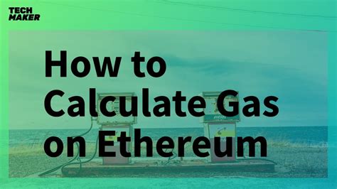 Ethereum Tutorial | How to Calculate the Gas Price for an Ethereum ...