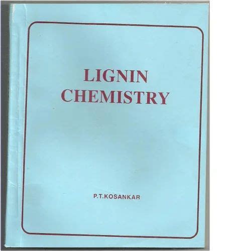 Lignin Chemistry at Rs 120/piece | Chemistry Books in Nagpur | ID ...