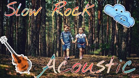 Acoustic - Slow Rock Music - YouTube