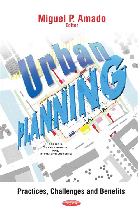 Urban Planning: Practices, Challenges and Benefits – Nova Science ...